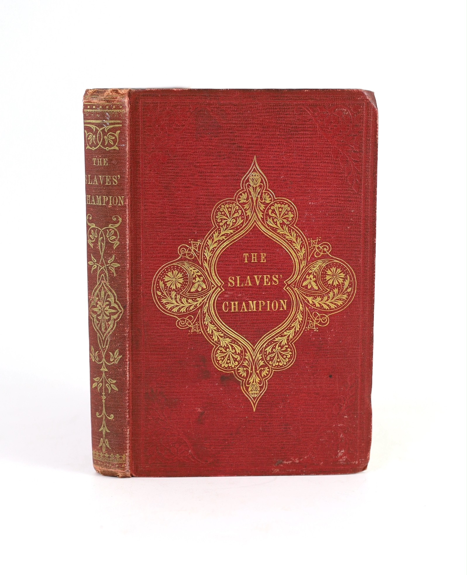 Wheeler, Henry M. - The Slaves’ Champion, or, The Life, Deeds, and Historical Dats of William Wilberforce, 12mo, original red cloth, Seeleys, London, 1859